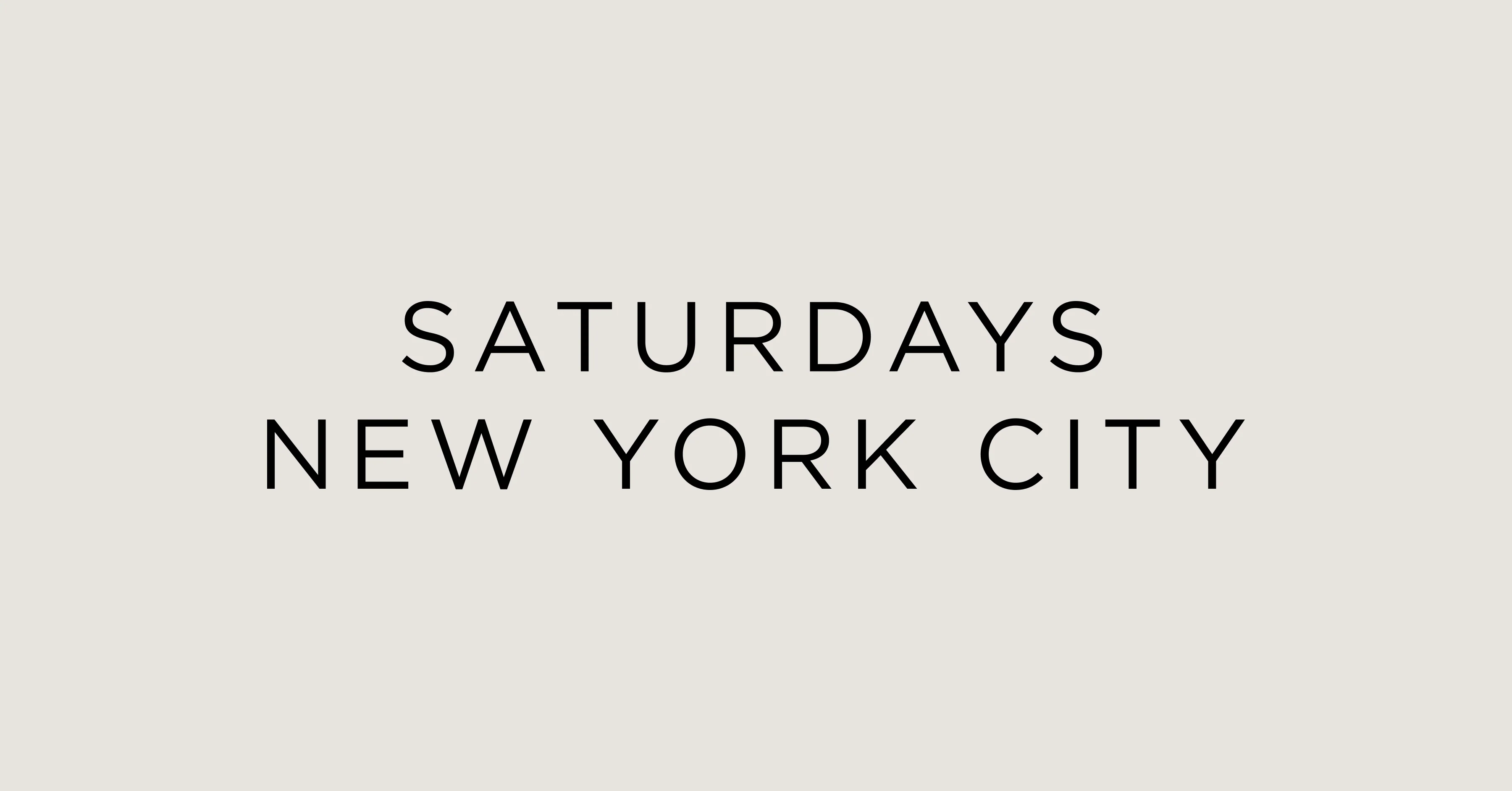 Saturdays NYC